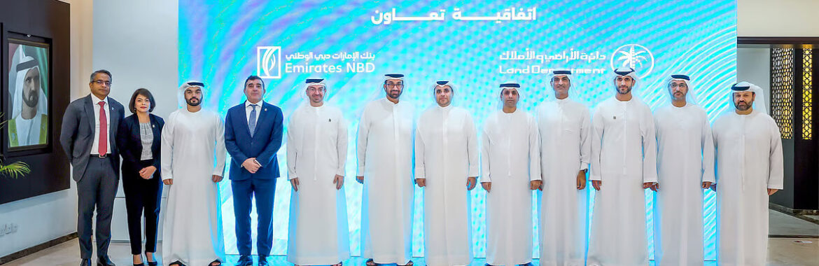 Emirates NBD and Dubai Land Department to simplify property registrations
